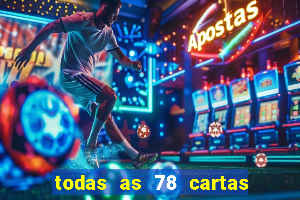 todas as 78 cartas do tarot